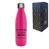 Printed Deep Pink Thermal Bottle, Any Message, Stainless Steel 500ml/17oz