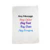 Printed Tea Towel, Any Message, Any Font, Any Colour, Microfibre, 40x60cm