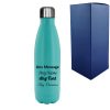 Printed Teal Thermal Bottle, Any Message, Stainless Steel 500ml/17oz