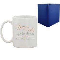 Printed Hot Drinks Mug with You & Me, together forever Design
