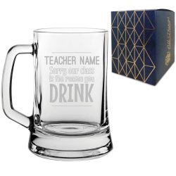 Engraved Teacher Beer Mug with Sorry Our Class is the Reason You Drink Design