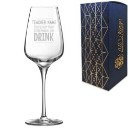 Engraved Teacher Wine Glass Sorry Our Class is the Reason You Drink Design