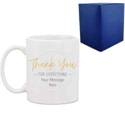 Printed Mug with Thank You for Everything Design