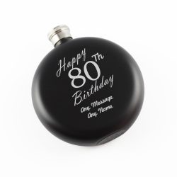 Engraved 5oz Round Black Hip Flask Happy 80th Birthday