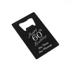 Engraved Portable Wallet Card Bottle Opener Black Happy 60th Birthday