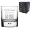 Engraved Whisky Glass with Sorry Our Class is the Reason You Drink Design