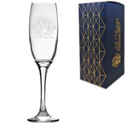 Engraved Teacher Champagne Flute with Best Teacher Ever Design
