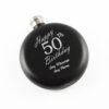 Engraved 5oz Round Black Hip Flask Happy 50th Birthday