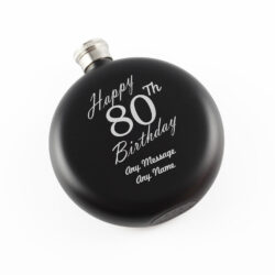 Engraved 5oz Round Black Hip Flask Happy 80th Birthday