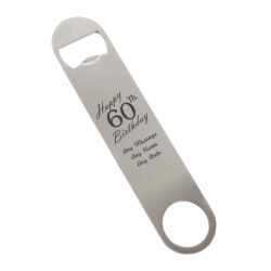 Engraved Large Steel Bar Blade Bottle Opener Happy 60th Birthday
